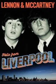 Poster do filme Lennon & McCartney: Hello From Liverpool