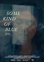 Some Kind of Blue movie poster