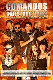 Comandos Indestructibles movie poster