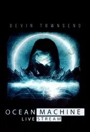 Devin Townsend Ocean Machine Livestream movie poster