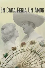 En cada feria un amor movie poster