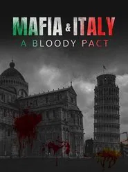 Mafia and Italy: A Bloody Pact movie poster