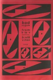 Bad Vugum – From B To V movie poster