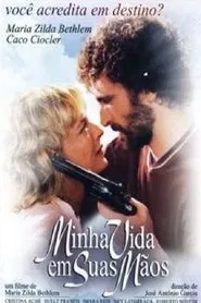 Minha Vida Em Suas Mãos movie poster