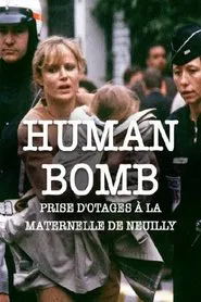 H.B. Human Bomb - Maternelle en otage movie poster