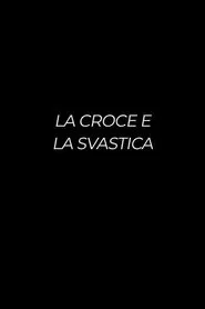 La croce e la svastica movie poster
