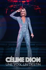 Céline Dion : une voix, un destin movie poster