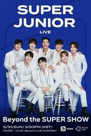 SUPER JUNIOR-Beyond the Super Show movie poster