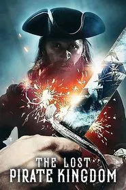 The Lost Pirate Kingdom tv show poster