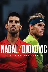 Nadal/Djokovic : Duel à Roland-Garros movie poster