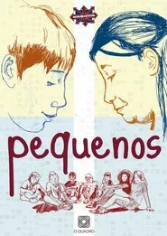 Pequenos movie poster
