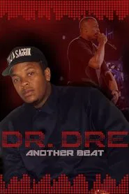 Dr. Dre: Another Beat movie poster
