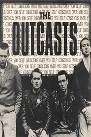The Outcasts: Self-Conscious Over You movie poster