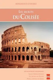 Monuments éternels - Les secrets du Colisée movie poster