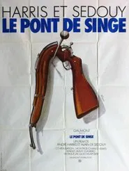 Le Pont De Singe movie poster