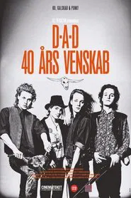 D-A-D 40 Års Venskab movie poster