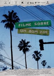 Filme Sobre um Bom Fim movie poster