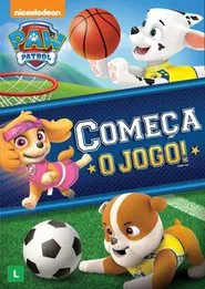 Poster do filme Patrulha Canina Começa o Jogo