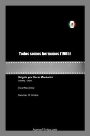 Todos somos hermanos movie poster
