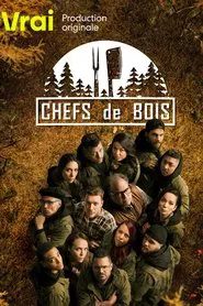 Chefs de bois tv show poster