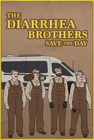 The Diarrhea Brothers Save the Day movie poster