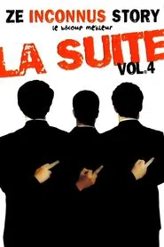 Les Inconnus - Ze Inconnus Story - Le bôcoup meilleur: la suite Vol 4 movie poster