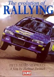 The Evolution of Rallying: 50 Years Sideways movie poster