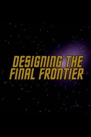 Designing the Final Frontier movie poster