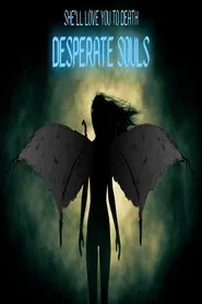 Desperate Souls movie poster