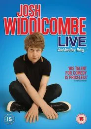 Josh Widdicombe Live: And Another Thing movie poster