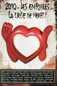 Les Enfoirés 2010 - Les Enfoirés... la Crise de Nerfs movie poster