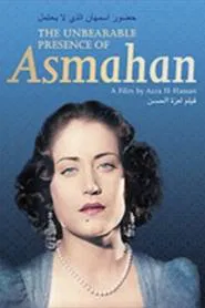 The Unbearable Presence of Asmahan movie poster