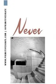 Primitive - Never movie poster