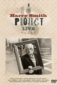 The Harry Smith Project Live movie poster