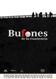 Poster do filme Bufones de la risastencia