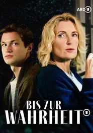 Bis zur Wahrheit movie poster