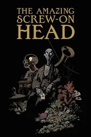 The Amazing Screw-On Head movie poster