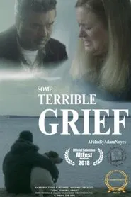 Some Terrible Grief movie poster