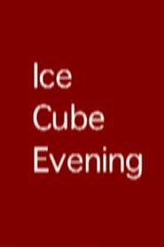 Ice Cube Evening movie poster