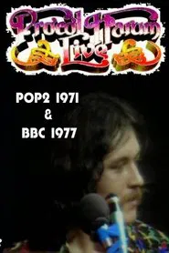 Procol Harum - Live  - POP2 (1971) & BBC (1977) movie poster