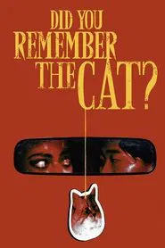 Did You Remember the Cat? movie poster