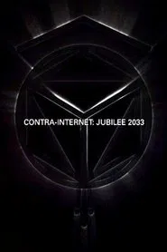 Contra-Internet: Jubilee 2033 movie poster