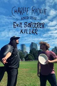 Charlie Rackett and the Evil Sorcerer Killer movie poster