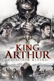 King Arthur: Excalibur Rising movie poster