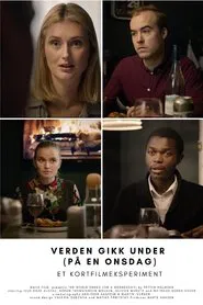 The World Ended (On A Wednesday) movie poster