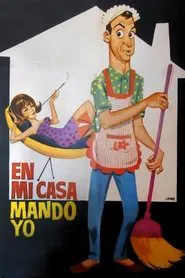 Poster do filme En mi casa mando yo