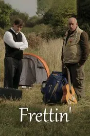 Frettin' movie poster