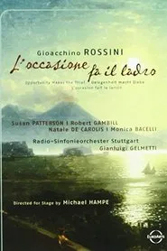 Rossini: L'Occasione Fa Il Ladro movie poster