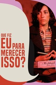 Poster do filme Que Fiz Eu Para Merecer Isso
