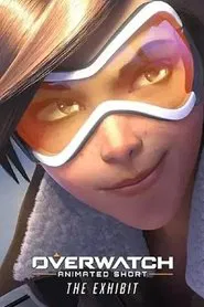 Overwatch Cinematic Trailer: The Exhibit movie poster